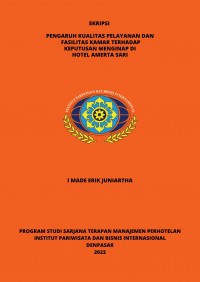 Pengaruh Kualitas Pelayanan Dan Fasilitas Kamar Terhadap Keputusan Mengingap Di Hotel Amerta Sari