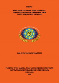 Pengaruh Kepuasan Kerja Terhadap Turnover Intention Karyawan Pada Hotel Grand Zuri Kuta Bali