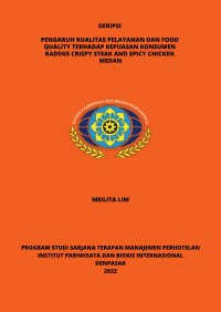 Pengaruh Kualitas Pelayanan Dan Food Quality Terhadap Kepuasan Konsumen Radens Crispy Steak And Spicy Chicken Medan