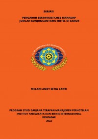 Pengaruh Sertifikasi CHSE (Cleanliness, Health, Safety, Environment Sustainability) Terhadap Jumlah Kunjungan Tamu Hotel Di Sanur