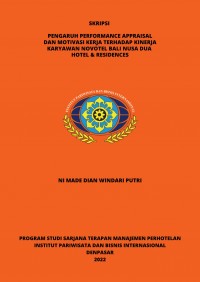Pengaruh Performance Appraisal Dan Motivasi Kerja Terhadap Kinerja Karyawan Novotel Bali Nusa Dua Hotel & Residences