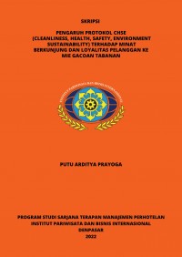 Pengaruh Protokol CHSE (Cleanliness, Health, Safety, Environment Sustainability) Terhadap Minat Berkunjung Dan Loyalitas Pelanggan Ke Mie Gacoan Tabanan