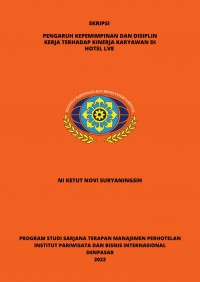 Pengaruh Kepemimpinan Dan Disiplin Kerja Terhadap Kinerja Karyawan Di Hotel Lv8