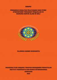 Pengaruh Kualitas Pelayanan Dan Store Atmosphere Terhadap Penjualan Di Warung Dapur Alama Di Bali