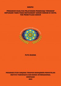 Pengaruh Kualitas Pelayanan Pramusaji Terhadap Kepuasan Tamu Pada Restaurant Sanur Harum Di Hotel Prime Plaza Sanur