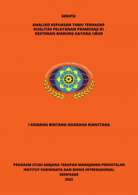 Analisis Kepuasan Tamu Terhadap Kualitas Pelayanan Pramusaji Di Restoran Warung Kayana Ubud