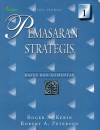 Pemasaran Strategis: Kasus Dan Komentar 1 Ed. 11