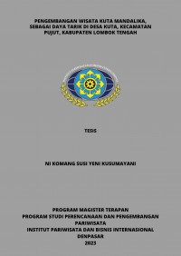 Pengembangan Wisata Kuta Mandalika, Sebagai Daya Tarik di Desa Kuta, Kecamatan Pujut, Kabupaten Lombok Tengah