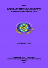 Pengaruh Pemasaran Festival Budaya Lembah Baliem Melalui Instagram Sebagai Daya Tarik Wisata Unggulan Di Wamena, Papua