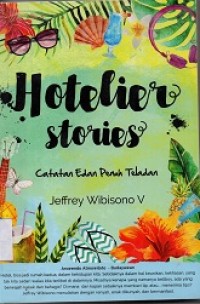 Hotelier Stories: Catatan Edan Penuh Teladan