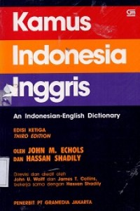 Kamus Indonesia Inggris : An Indonesian-English Dictionary