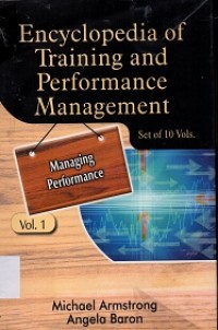 Encyclopedia of Training and Performance Management : Managing Performance