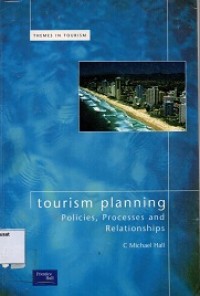 Tourism Planning: Policies, Processes and Relationship