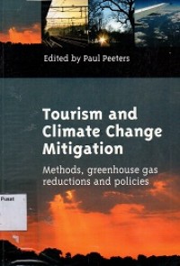 Tourism and Climate Change Mitigation : Methods, Greenhouse Gas Reductions and Policies