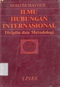 Ilmu Hubungan Internasional: Disiplin dan Metodelogi