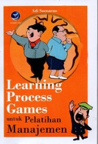 Learning Proses Games: untuk Pelatihan Manajemen