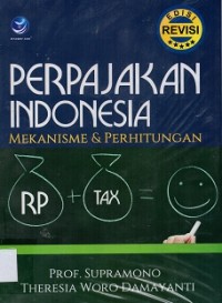 Perpajakan Indonesia Mekanisme & Perhitungan