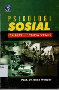 Psikologi Sosial (Suatu Pengantar)