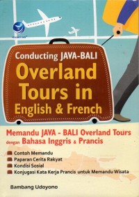 Conducting Java-Bali: Overland Tours in English and French