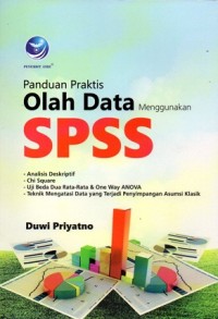 Panduan Praktis Olahan Data Menggunakan SPSS