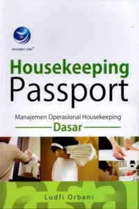 Housekeeping Passport: Manajemen Operasional Housekeeping Dasar