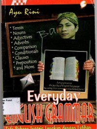 Everyday English Grammar : Tata Bahasa Inggris Lengkap dengan Latihan