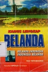 Kamus Lengkap Belanda : Belanda Indonesia Indonesia Belanda