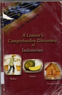 A Learner's Comprehensive Dictionary of Indonesian