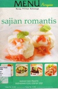 Buku Seri Memasak : Menu Perayaan Resep Pilihan Keluarga : Sajian Romantis