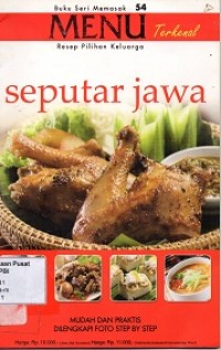 Buku Seri Memasak : Menu Terkenal Resep Pilihan Keluarga Seputar Jawa