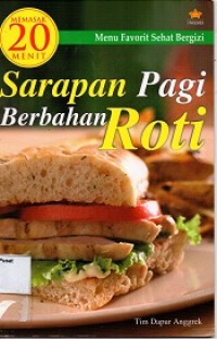 Sarapan Pagi Berbahan Roti