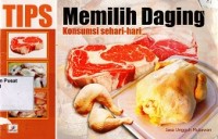 Tips Memilih Daging Konsumsi Sehari-Hari