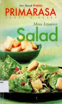 Seri Masak Femina : Primarasa Teori dan Resep : Menu Istimewa Salad