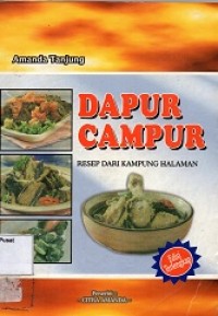 Dapur Campur : Resep dari Kampung Halaman