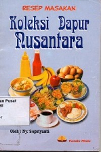 Resep Makanan Koleksi Dapur Nusantara