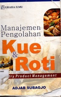 Manajemen Pengolahan Kue dan Roti : Pastry Product Management