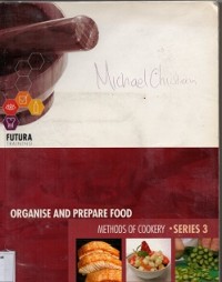 Organise and Prepare Food : Methods of Cookery