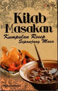 Kitab Masakan : Kumpulan Resep Sepanjang Masa