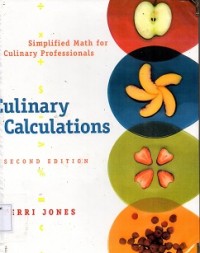 Culinary Calculations : Simplified Math for Culinary Professionals