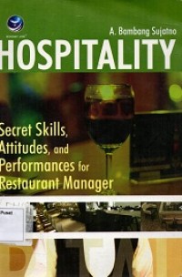 Hospitality, Secret Skills, Attitudes and Performances for Restaurant Manager