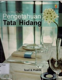 Pengetahuan Tata Hidang : Teori dan Praktik