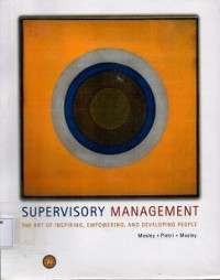 Supervisory Management : The Art of Inspiring, Empowering and Developing People