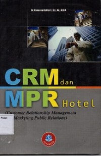 CRM dan MPR Hotel (Customer Relationship Management and Marketing Public Relations)