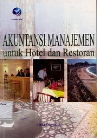 Akuntansi Manajemen untuk Hotel dan Restoran