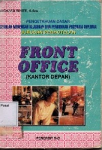 Pengetahuan Dasar Sekolah menengah kejuruan Dan Pendidikan Program Diploma Jurusan Perhotelan Front Office (Kantor Depan)