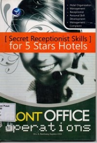 Front Office Operations Secret Skills For Five Hotels