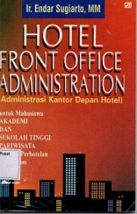 Hotel Front Office Administration (Administrasi Kantor Depan Hotel)