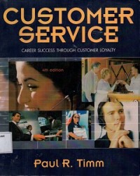 Customer Service : Career Success Through Customer Loyality