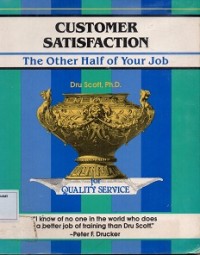 Customer Satisfaction : The Other Half Of Your Job