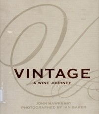 Vintage : A Wine Journey